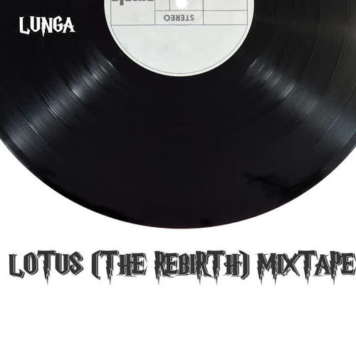 Lotus (The Rebirth) Mixtape (Explicit)