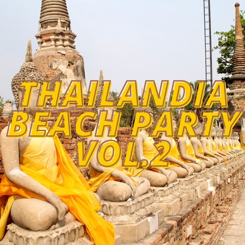 Thailandia Beach Party Vol.2