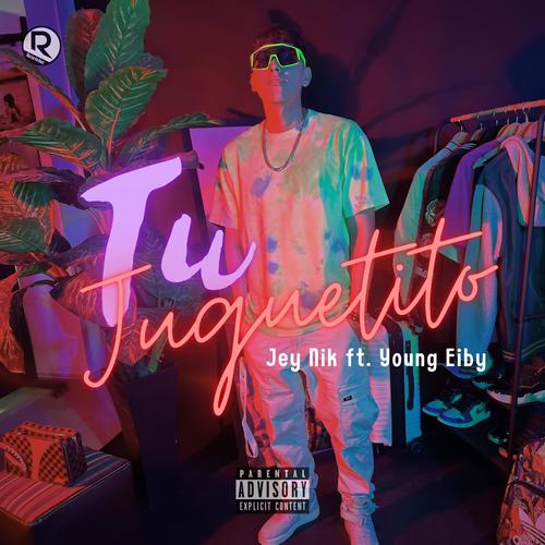 Tu juguetito (feat. Young Eiby) [Explicit]