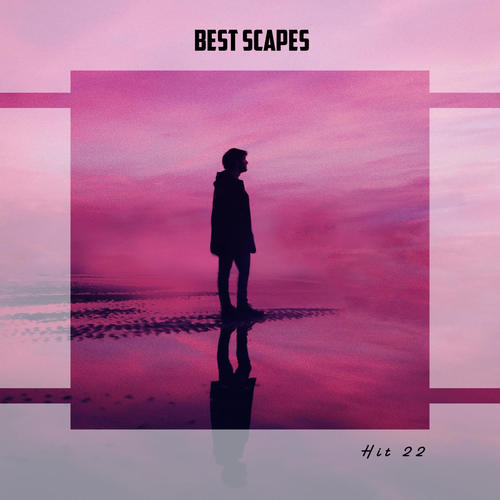 Best Scapes Hit 22