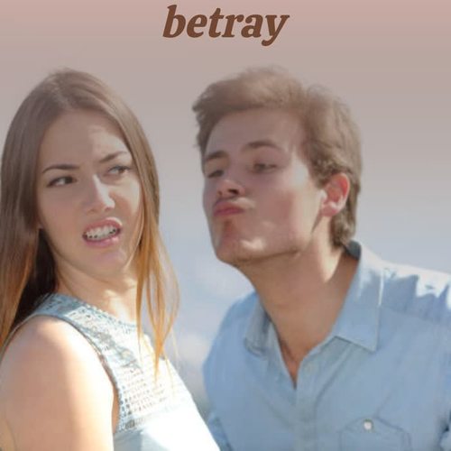 Betray