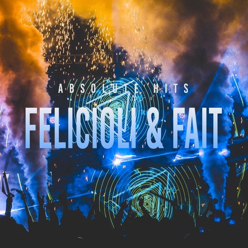 Felicioli & Fait - Absolute Hits