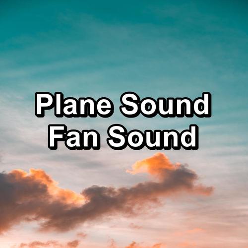 Plane Sound Fan Sound