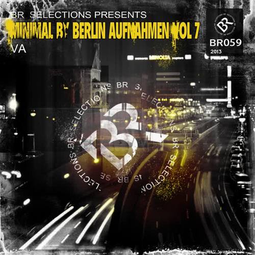 Minimal By Berlin Aufnahmen Vol 7