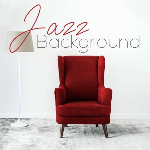 Jazz Background (Dinner Mood, Lunch Break, Morning with Coffee, Wine Piano Bar)