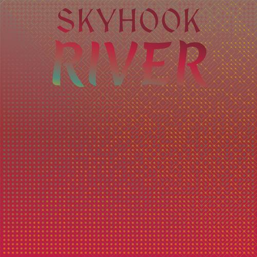 Skyhook River