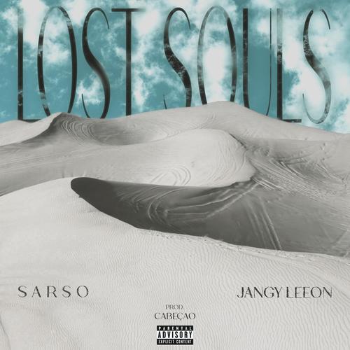 Lost Souls (feat. Jangy Leeon)