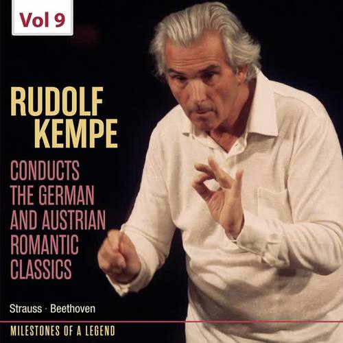 Milestones of Legends: Rudolf Kempe, Vol. 9 (Live)