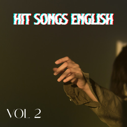 HIT SONGS ENGLISH VOL 2 (Explicit)