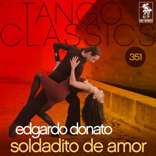 Tango Classics 351: Soldadito de Amor (Historical Recordings)