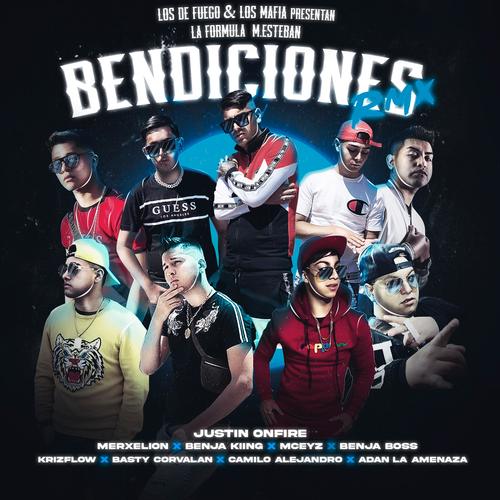 Bendiciones (feat. Adan La Amenaza, KrizFlow, Basty Corvalan, BenjaKiing, Camilo Alejandro, Benja Boss, Merxelion & Mceyz)