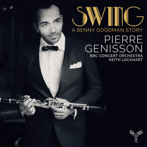 Swing, a Benny Goodman Story (Bonus Track Version)