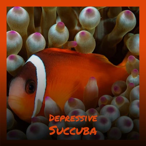 Depressive Succuba