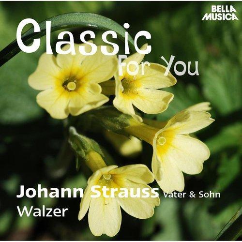 Classic for You: Strauss: Walzer