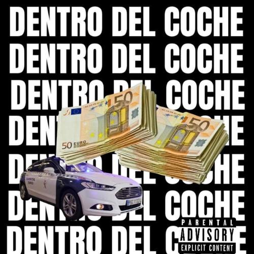 Dentro Del Coche (Explicit)