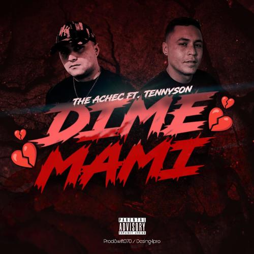 Dime Mami (feat. Tennyson)