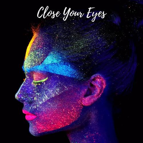 Close Your Eyes (ft. Mike Maiden)