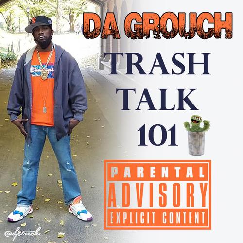 Trash Talk 101 (Explicit)