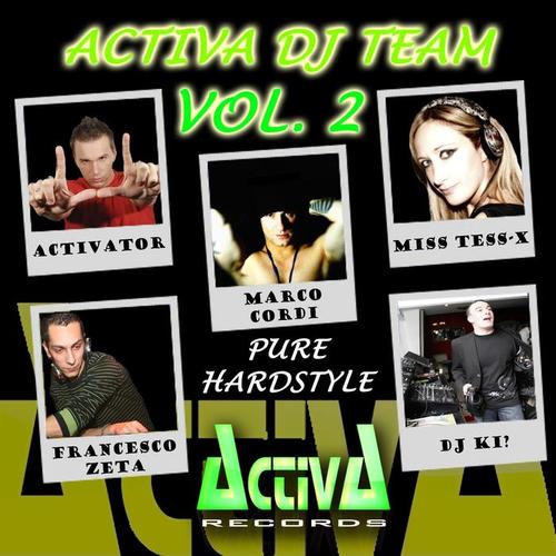 Activa Dj Team, Vol. 2: Pure Hardstyle