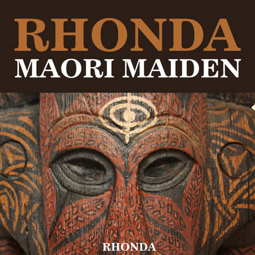 Rhonda - Maori Maiden