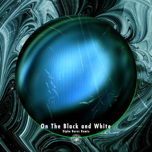 On The Black and White (Dipha Barus Remix)