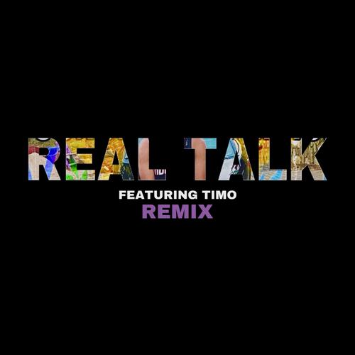 Real Talk (Remix) [Explicit]