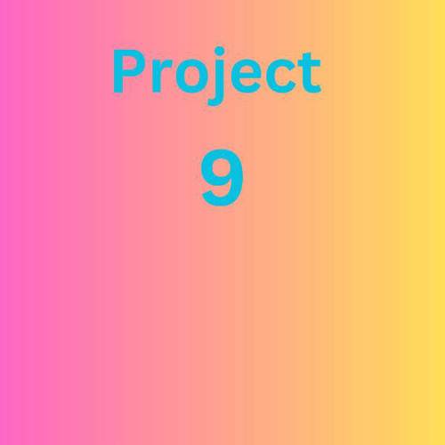 Project 9