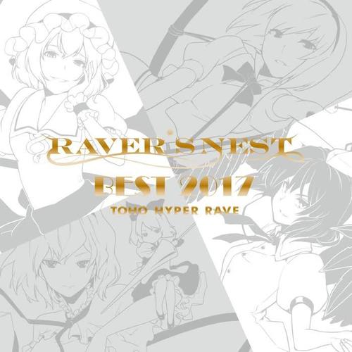 RAVER_S NEST BEST 2017 TOHO HYPER RAVE