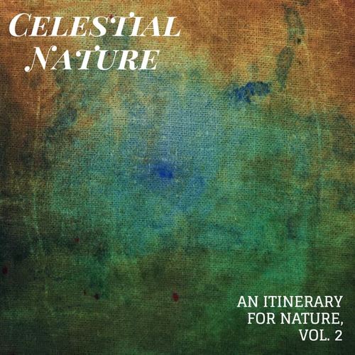 Celestial Nature - An Itinerary for Nature, Vol. 2