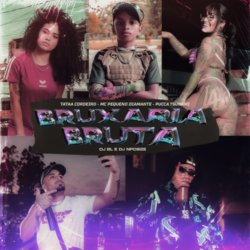 Bruxaria Bruta (Explicit)