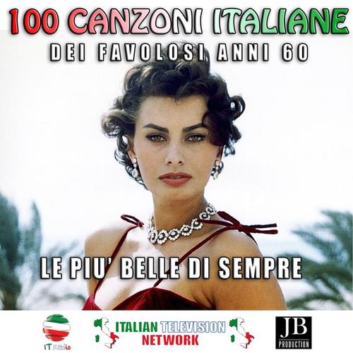 100 canzoni italiane dei favolosi anni 60 (DJ onofri presents le piu' belle di sempre)