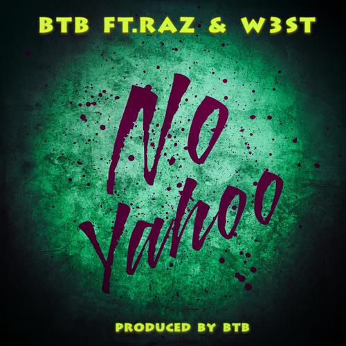 No Yahoo (feat. Raz & W3st) [Explicit]