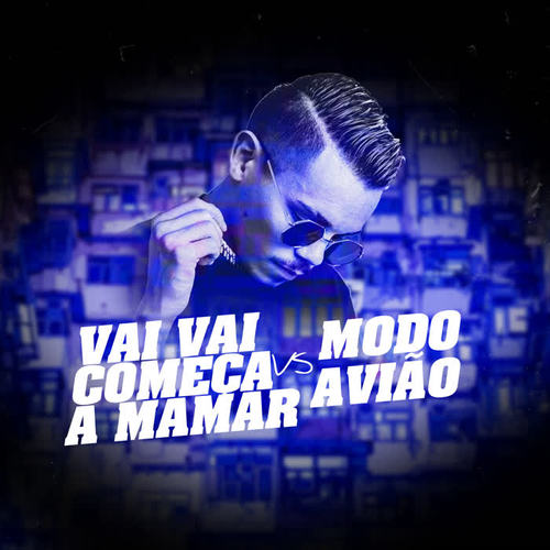 Vai Vai Começa a Mamar Vs Modo Avião (Explicit)