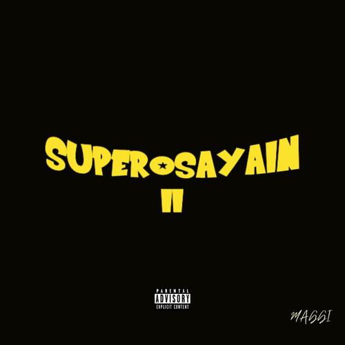 SUPER SAYAIN 2 (Explicit)