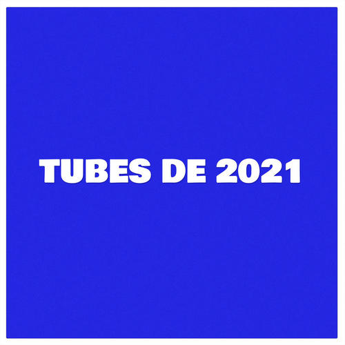 Tubes de 2021 (Explicit)