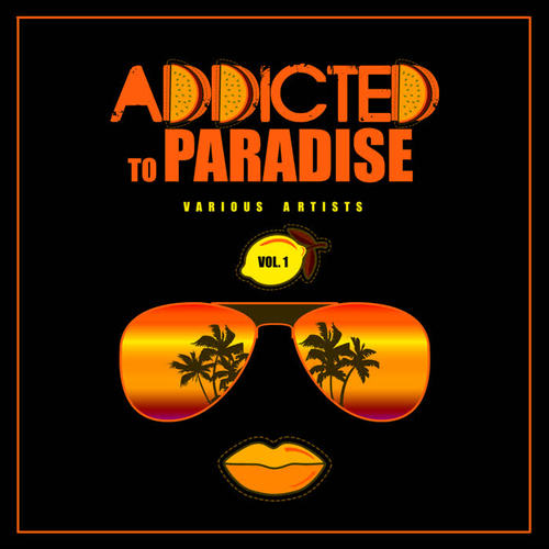 Addicted To Paradise, Vol. 1