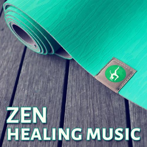 Zen Healing Music – Healing Songs, Chakra Balancing, Spirituality, Morning Prayer, Hatha Yoga, Spa Wellness, Mantras, Relaxation, Pranayama, Sleep, Massage