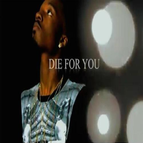 Die For You