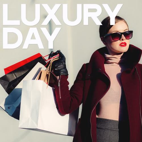 Luxury Day (The Best Chillout Relaxing Music Sexy Lounge Beats Bar Café Party Song & Ambient)