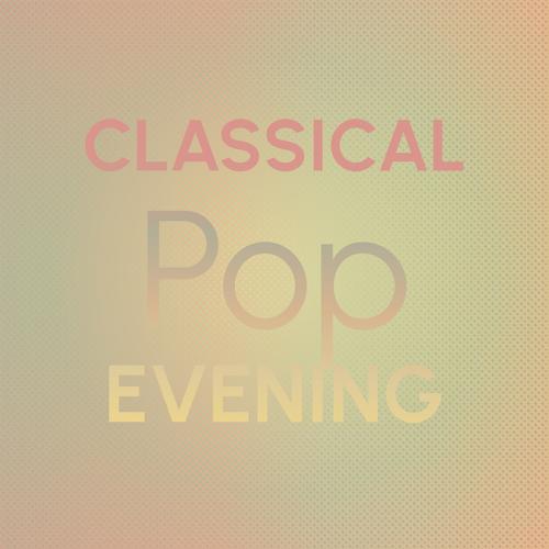 Classical Pop Evening