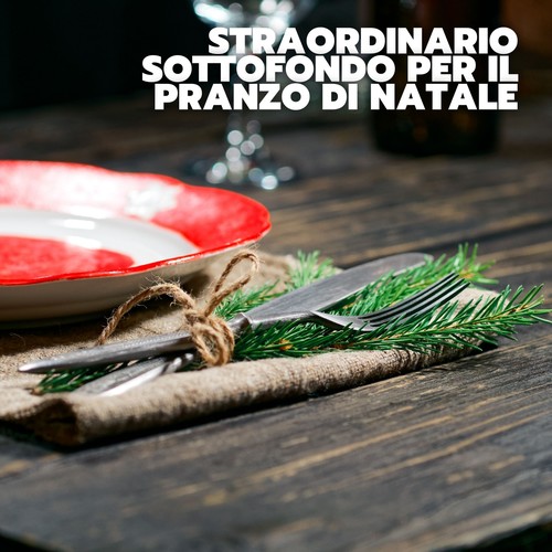 Straordinario sottofondo per il pranzo di natale