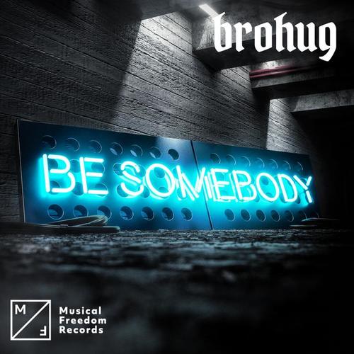 Be Somebody (Club Mix) [Explicit]