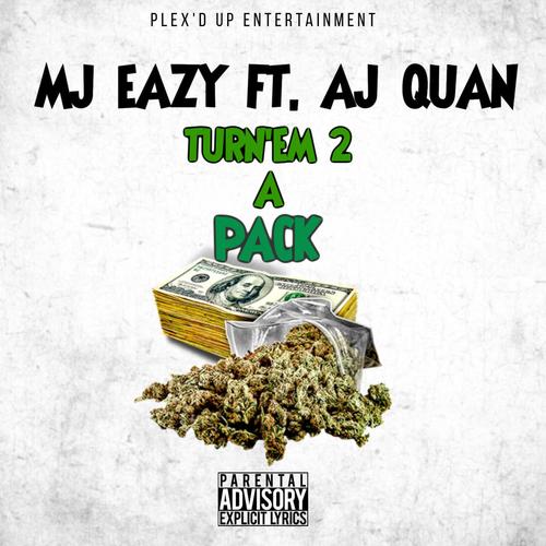 TURN'EM 2 A PACK f (feat. AJ QUAN & Young Row) [Explicit]