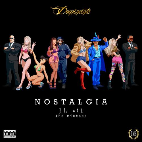 Nostalgia (16 Bit) The Mixtape [Explicit]