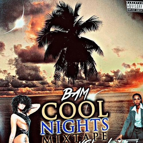 Cool Nights (Explicit)