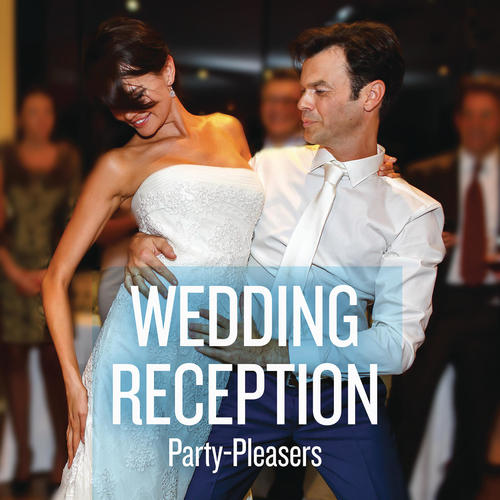 Wedding Reception Party-Pleasers (Explicit)