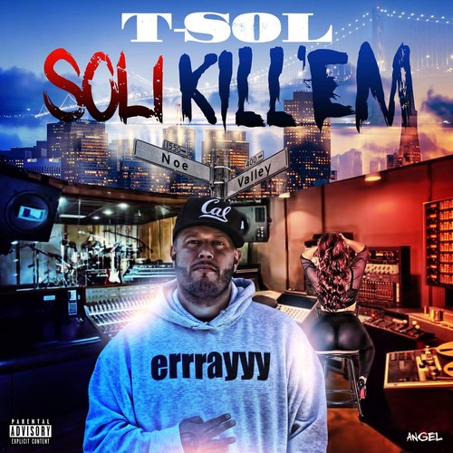 Soli Kill 'Em (Explicit)