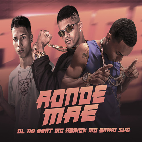 Aonde Mae (Remix) [Explicit]