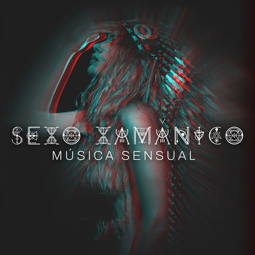 Sexo Xamânico: Música Sensual Lenta para Amor Tântrico e Ioga Nua