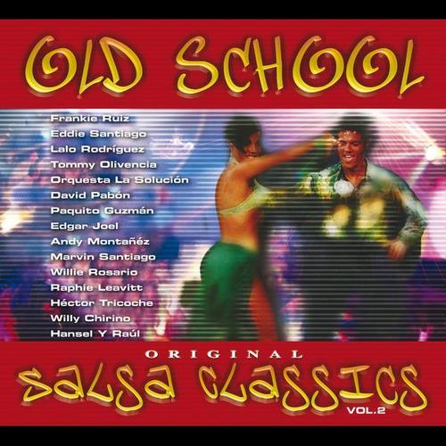 Old School Salsa Classics Vol. 2